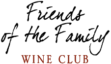 Friends Of The Family Wine Club